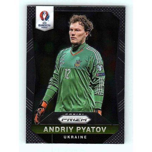 2016 Panini Panini Uefa Euro Prizm Base #212 Andriy Pyatov