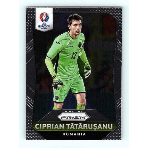 2016 Panini Uefa Euro Prizm Base #160 Ciprian Tatarusanu