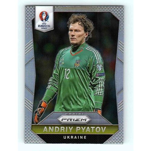 2016-17 Panini Uefa Euro Prizm Base Silver Prizms #212 Andriy Pyatov