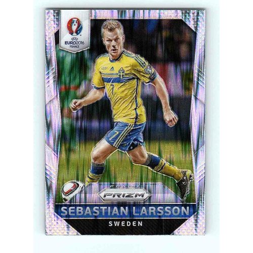 2016-17 Panini Uefa Euro Prizm Base Flash Prizms #247 Sebastian Larsson