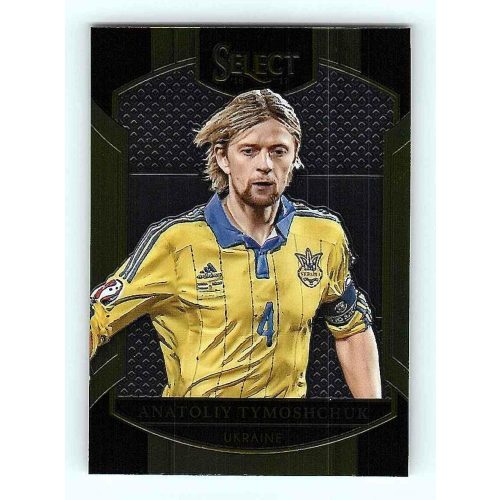 2016-17 Select Soccer Terrace Base #25 Anatoliy Tymoshchuk