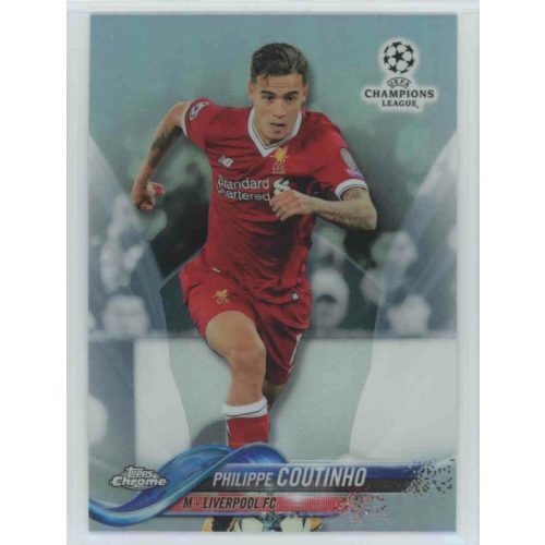 2017-18 Topps Champions League Chrome Base Refractor #11 Philippe Coutinho